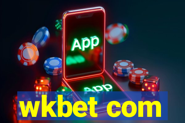 wkbet com