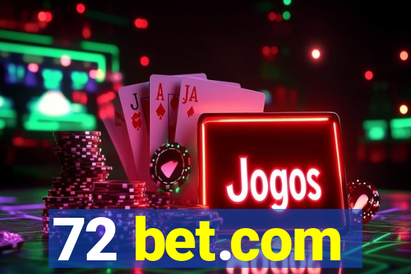 72 bet.com