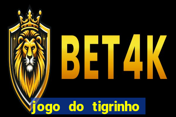 jogo do tigrinho teste gratis