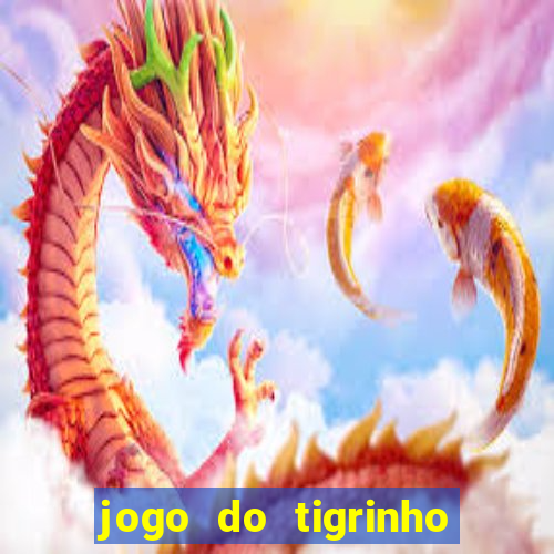 jogo do tigrinho teste gratis