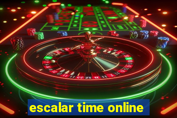 escalar time online