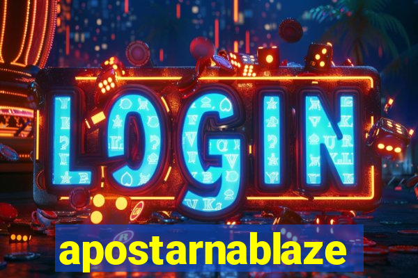 apostarnablaze