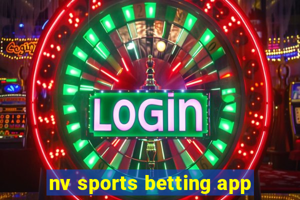 nv sports betting app