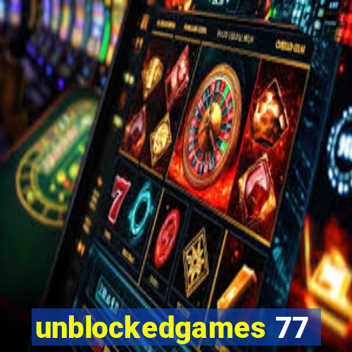 unblockedgames 77