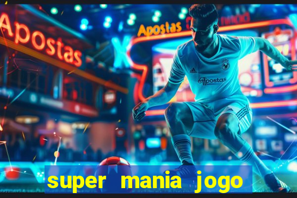 super mania jogo do bicho