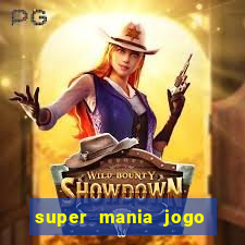 super mania jogo do bicho