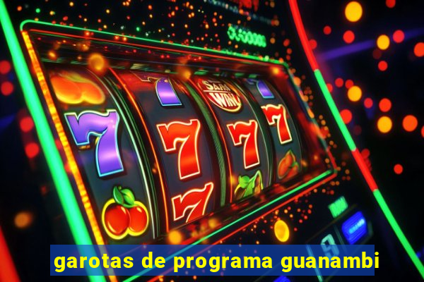 garotas de programa guanambi