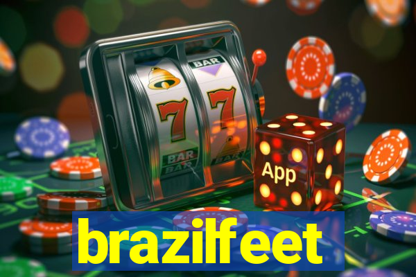 brazilfeet