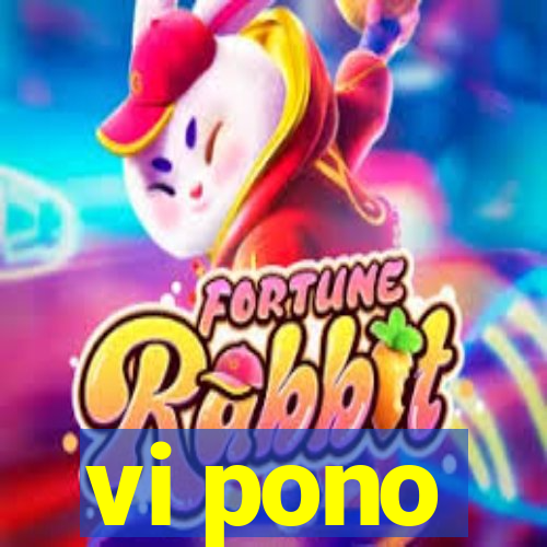 vi pono