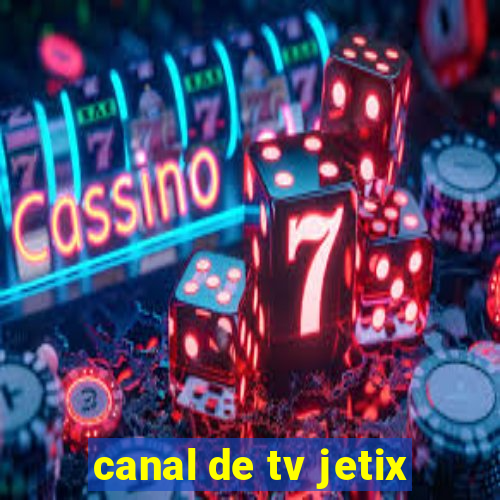 canal de tv jetix