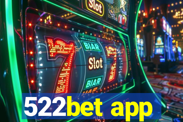 522bet app