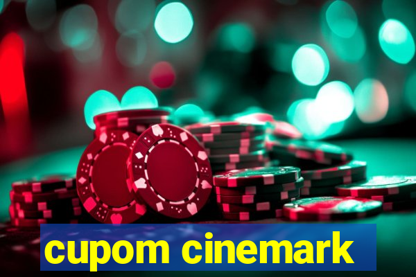 cupom cinemark