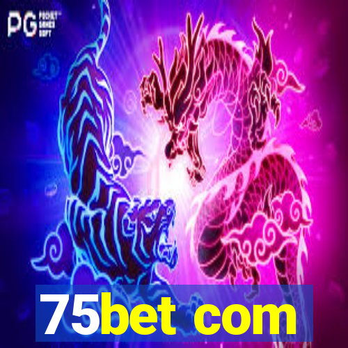 75bet com