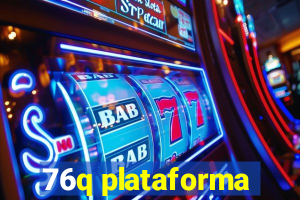 76q plataforma