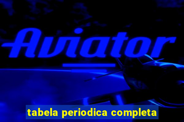 tabela periodica completa