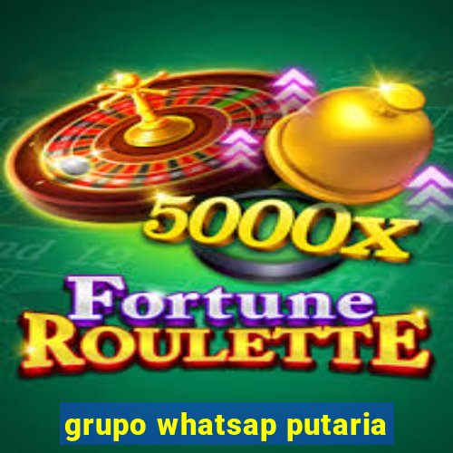 grupo whatsap putaria