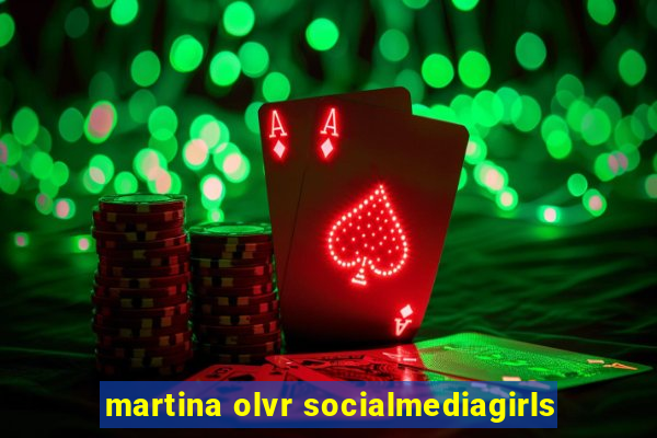 martina olvr socialmediagirls