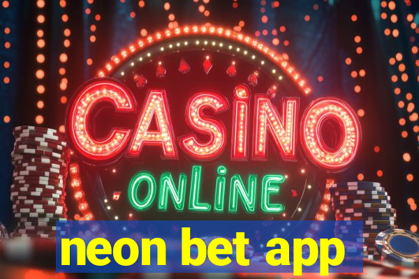 neon bet app