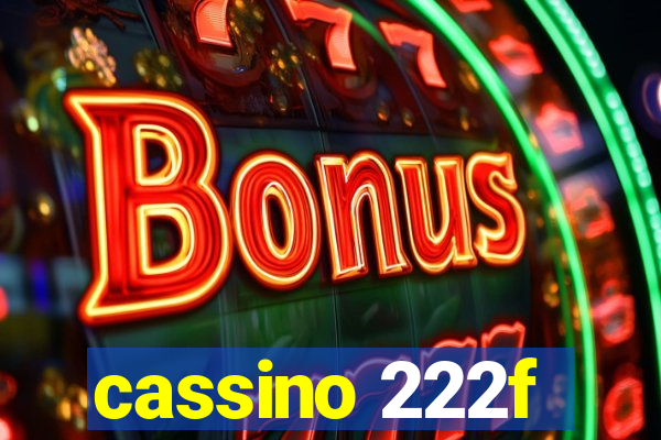 cassino 222f