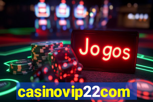 casinovip22com