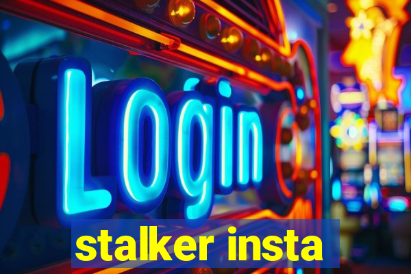 stalker insta