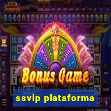 ssvip plataforma