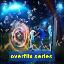 overflix series