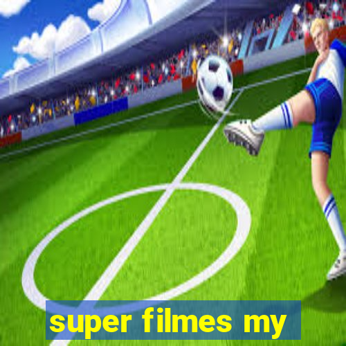 super filmes my