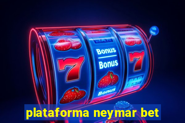 plataforma neymar bet