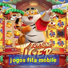 jogos fifa mobile