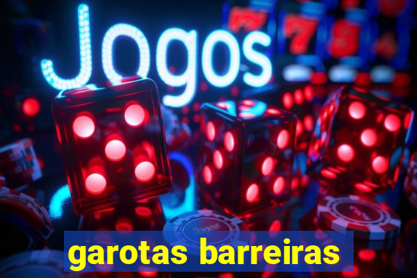 garotas barreiras