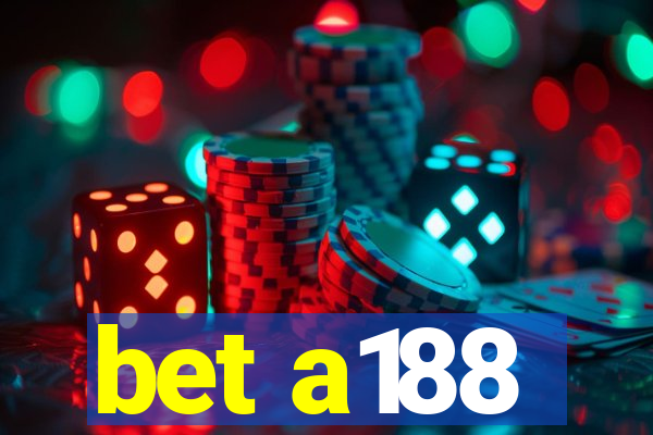 bet a188