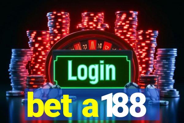 bet a188