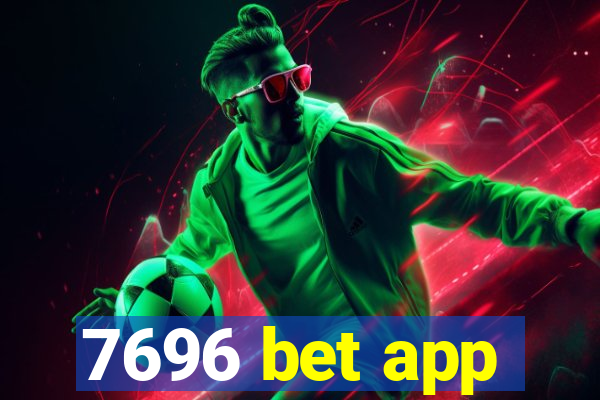 7696 bet app