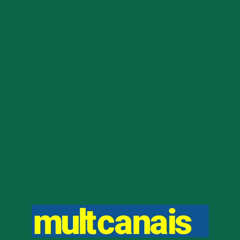 multcanais