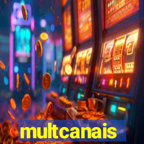 multcanais