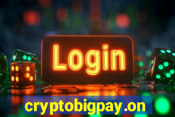 cryptobigpay.online