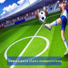 nomes para clans competitivos