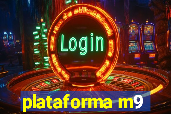 plataforma m9