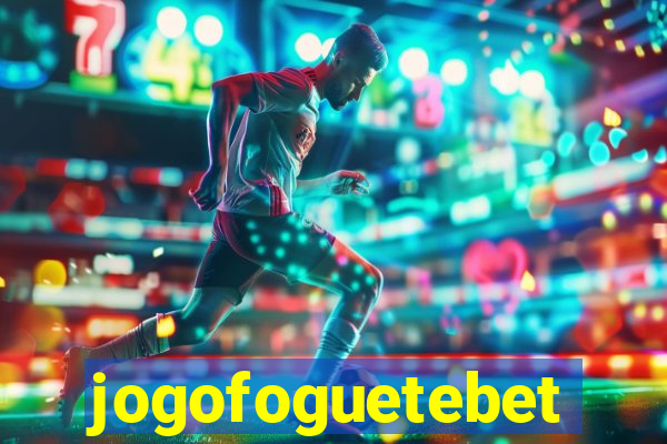 jogofoguetebet