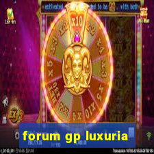 forum gp luxuria