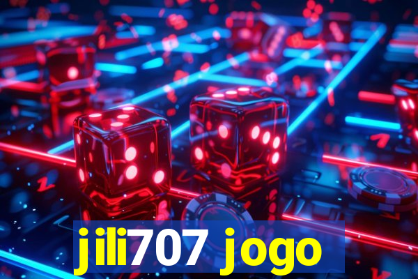 jili707 jogo