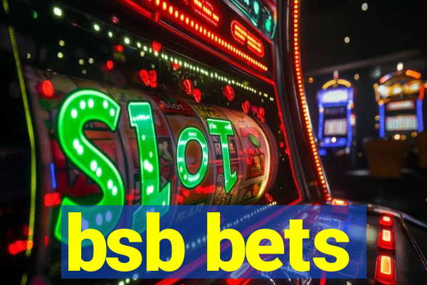 bsb bets