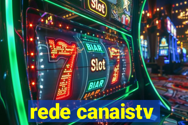 rede canaistv