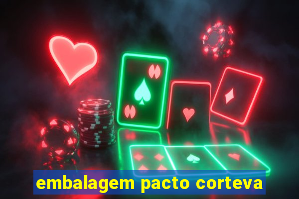 embalagem pacto corteva