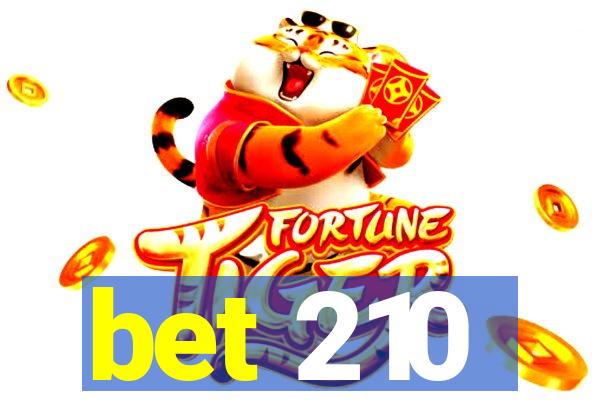 bet 210