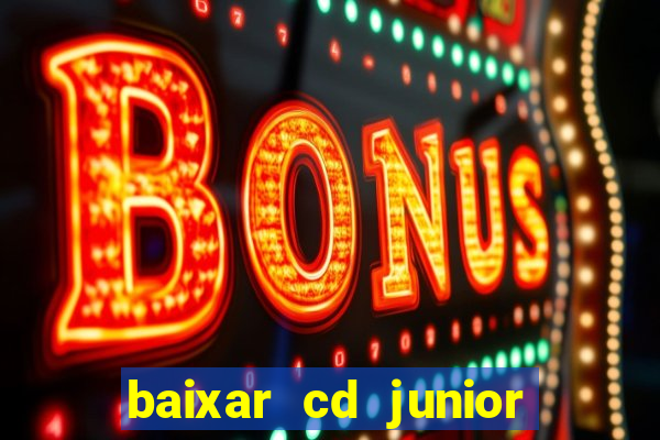 baixar cd junior marques 2024