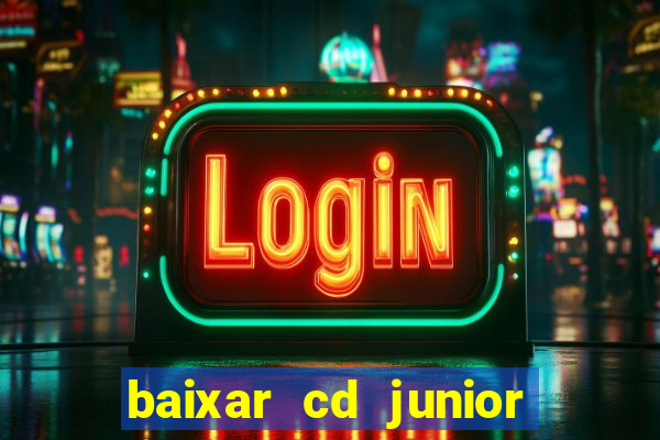 baixar cd junior marques 2024