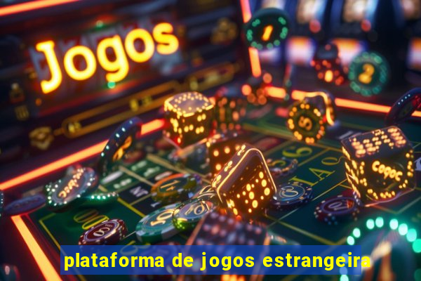 plataforma de jogos estrangeira