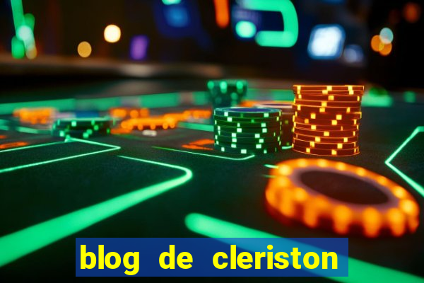 blog de cleriston silva serrinha bahia